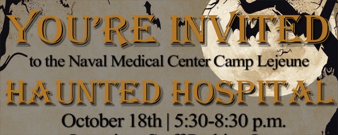 You are spookily invited to attend the annual haunted festivities of Naval Medical Center Camp Lejeune! Save the date NOW…if you dare!