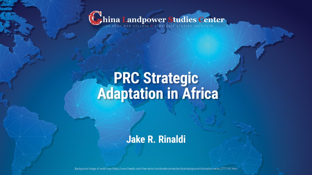 PRC Strategic Adaptation in Africa | Jake R. Rinaldi