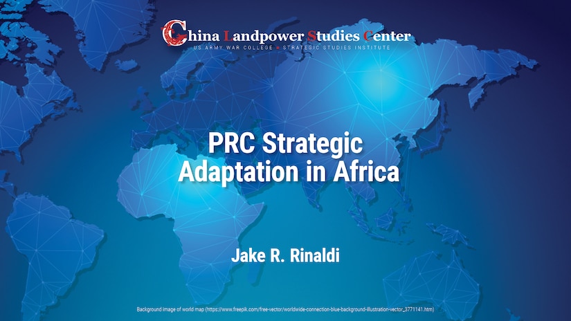 PRC Strategic Adaptation in Africa | Jake R. Rinaldi