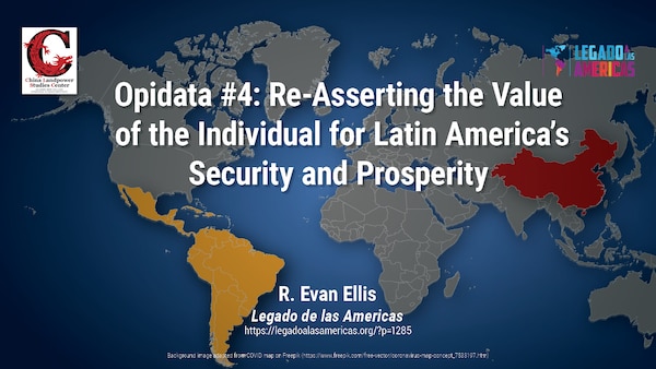 Re-Asserting the Value of the Individual for Latin America’s Security and Prosperity | Dr. R. Evan Ellis