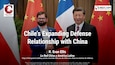 Chile’s Expanding Defense Relationship with China | R. Evan Ellis