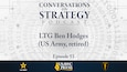 Conversations on Strategy Podcast – Ep 53 – LTG Ben Hodges (US Army, retired) – America and the International Order