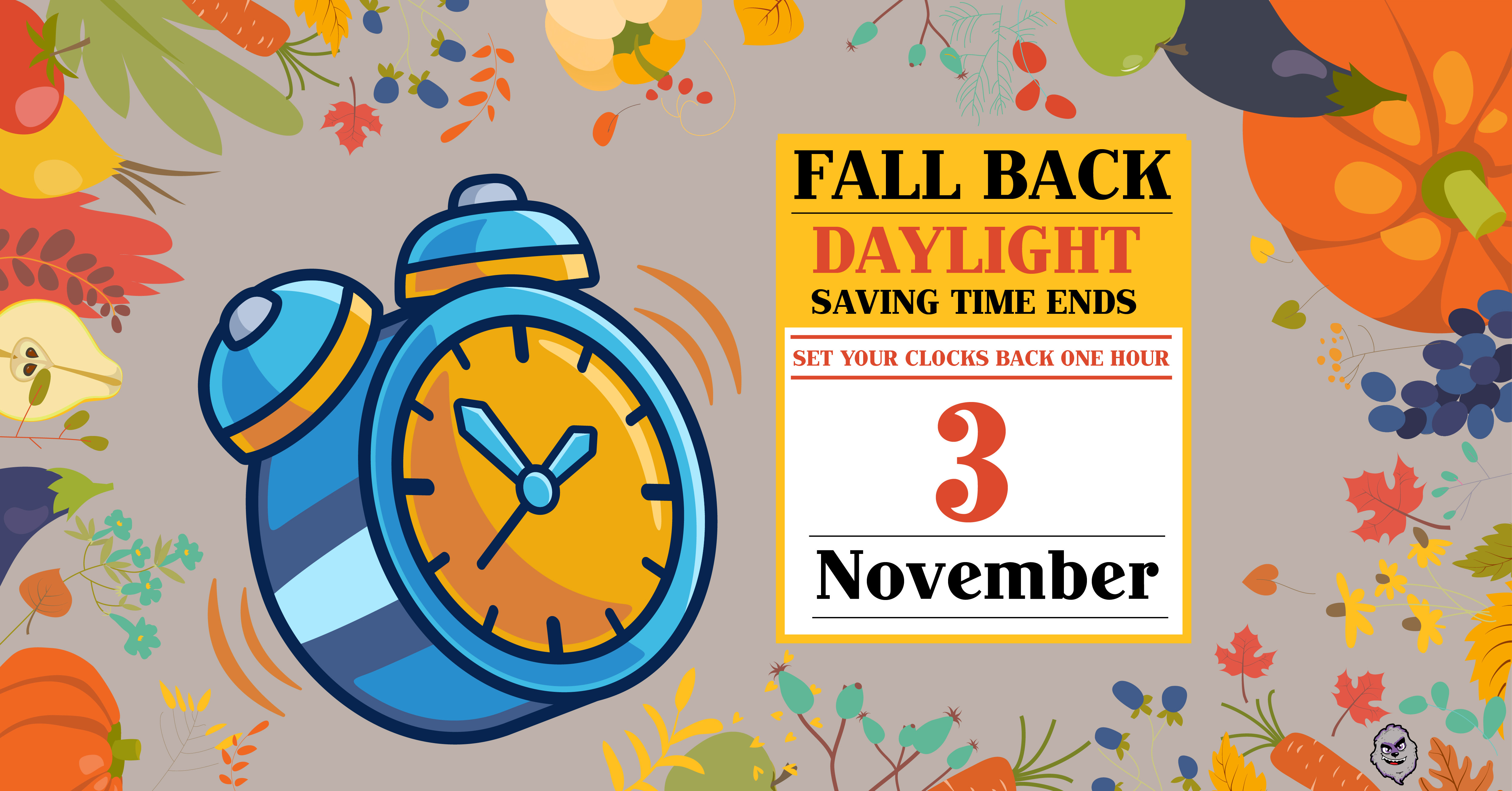 Fall Back Change your clocks, batteries as Daylight Saving Time ends