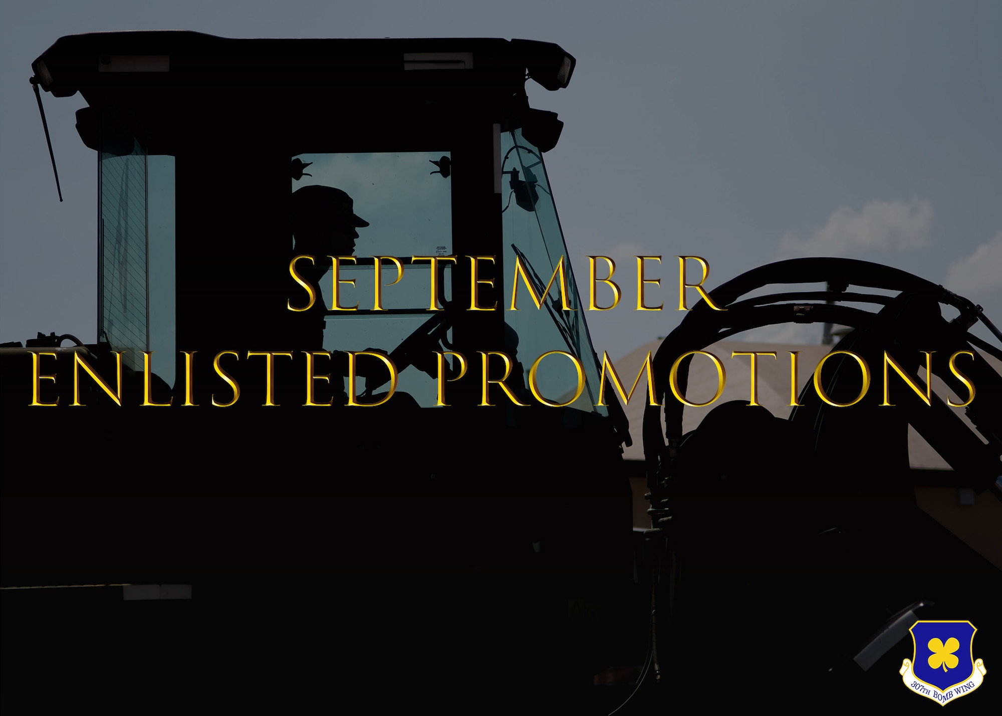 Photo of an airman in a tractor with a dark tint and the text "September Enlisted Promotions" written over it.