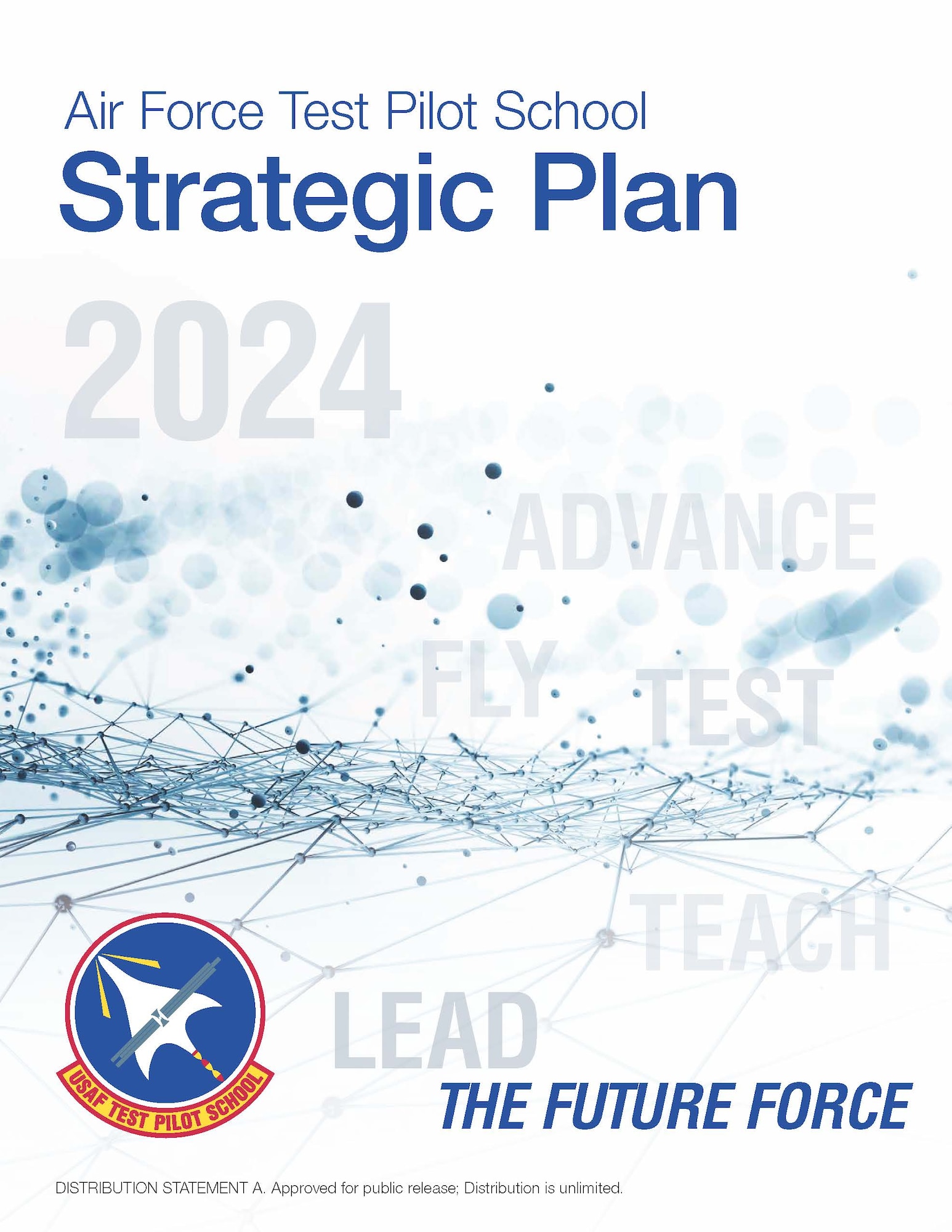 The Air Force Test Pilot School Strategic Plan is inspired by Lt. Gen. Jimmy Doolittle, a pioneer in flight testing and a model for test leadership. Doolittle's dedication to innovation, critical thinking, and leadership under adversity is a guiding principle for the school's future.