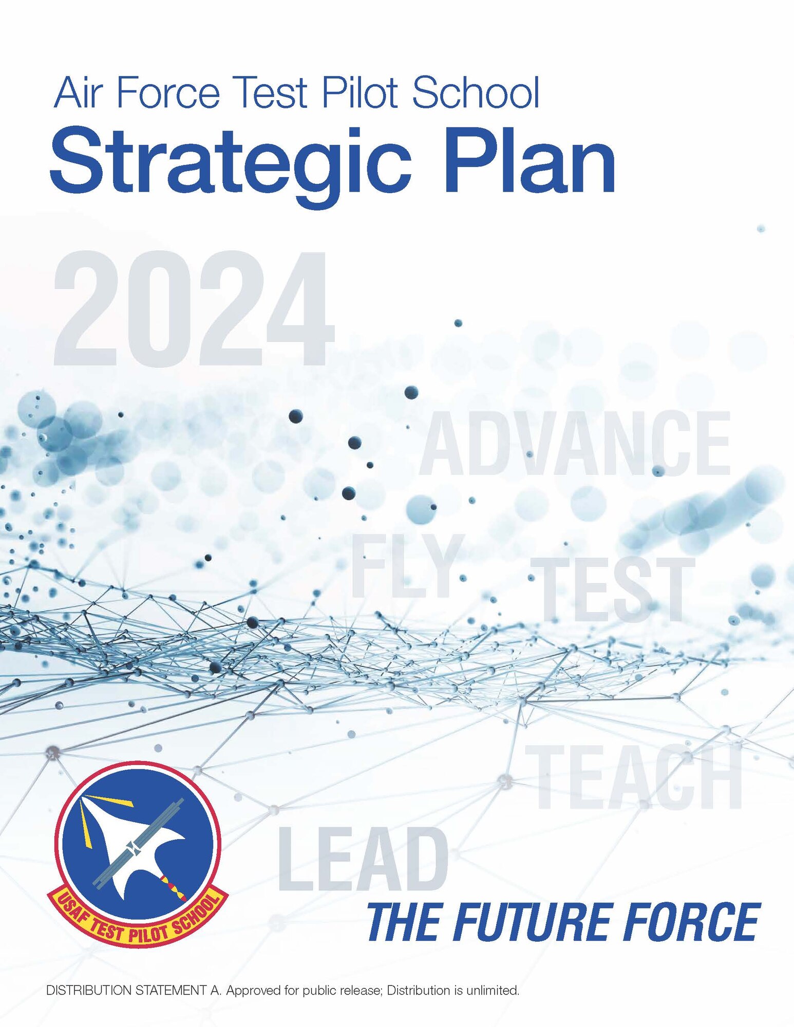The Air Force Test Pilot School Strategic Plan is inspired by Lt. Gen. Jimmy Doolittle, a pioneer in flight testing and a model for test leadership. Doolittle's dedication to innovation, critical thinking, and leadership under adversity is a guiding principle for the school's future.