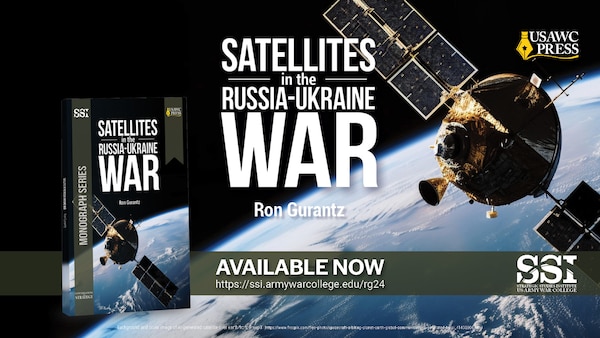 Satellites in the Russia-Ukraine War by Ron Gurantz