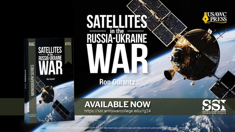 Satellites in the Russia-Ukraine War by Ron Gurantz