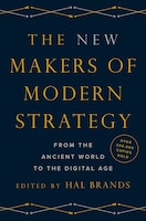 cover of The New Makers of Modern Strategy: From the Ancient World to the Digital Age