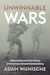 Cover of Unwinnable Wars: Afghanistan and the Future of American Armed Statebuilding