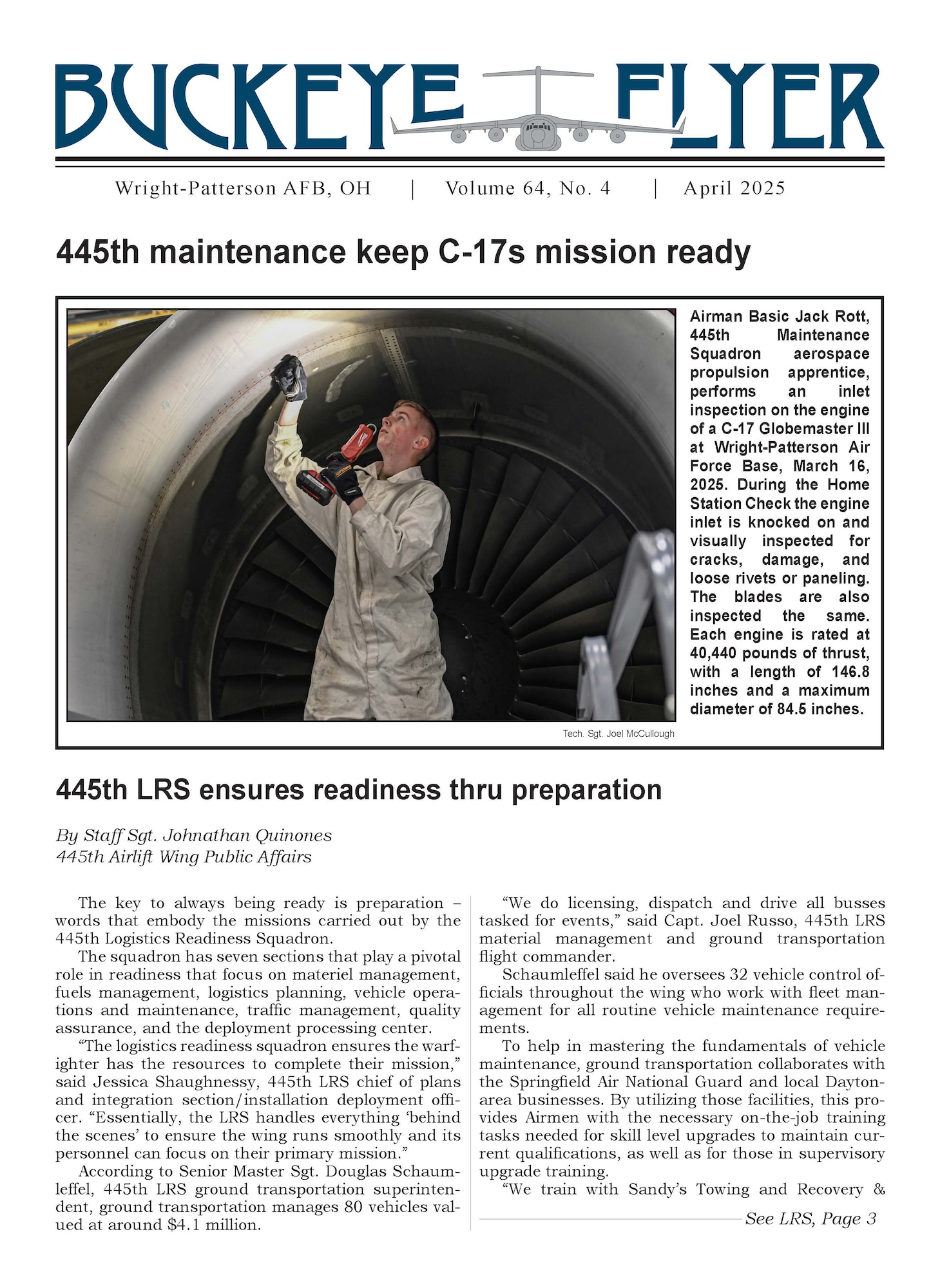 The April 2025 issue of the Buckeye Flyer is now available. The official publication of the 445th Airlift Wing includes eight pages of stories, photos and features pertaining to the 445th Airlift Wing, Air Force Reserve Command and the U.S. Air Force.