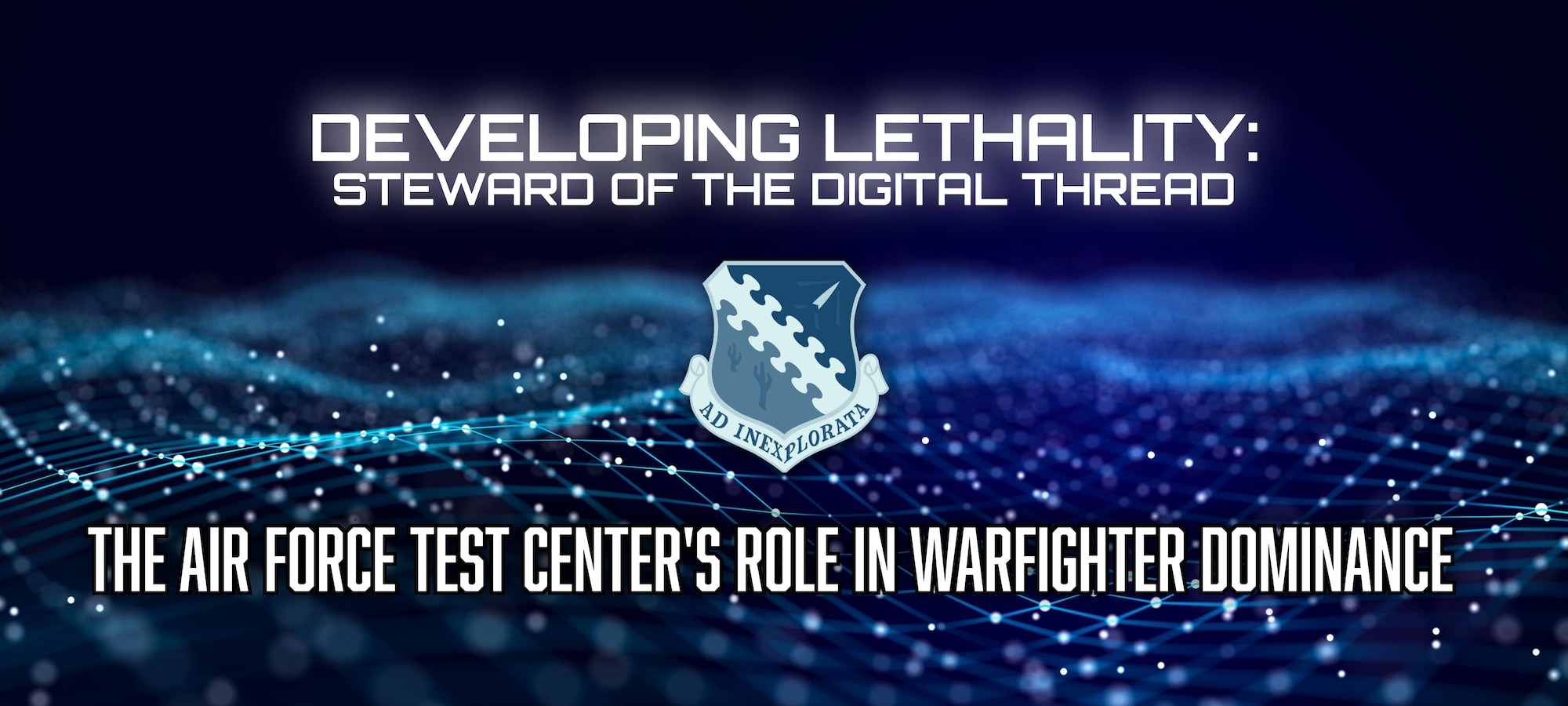 Developing Lethality: Steward of the Digital Thread Title Graphic