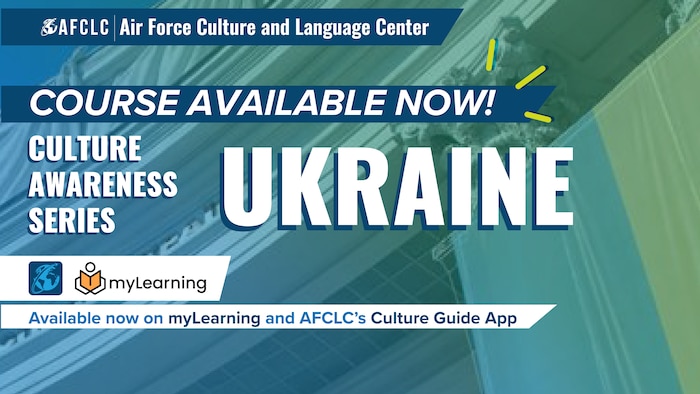 The Air Force Culture and Language Center recently released its "Introduction to Ukraine" Culture Awareness Course on its free Culture Guide Mobile app.