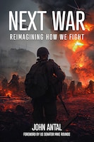 Cover for Next War: Reimagining How We Fight