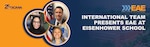 Graphic with photos of three individuals. Text reads: EAE Early Acquisition Engagement. International team presents EAE at Eisenhower School.