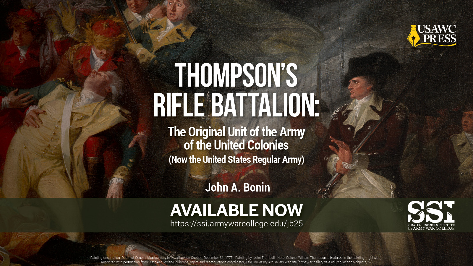 Thompson’s Rifle Battalion: The Original Unit of the Army of the United Colonies (Now the United States Regular Army) | John A. Bonin