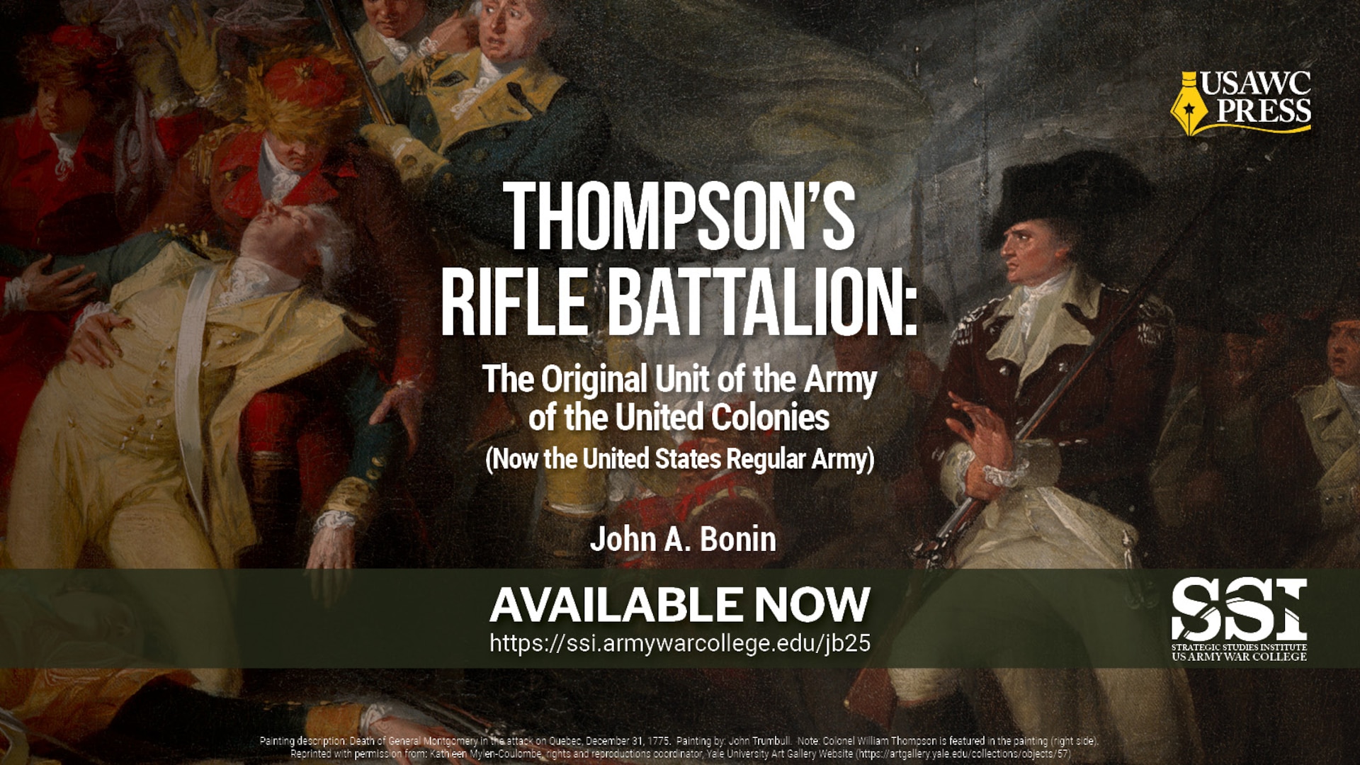 Thompson’s Rifle Battalion: The Original Unit of the Army of the United Colonies (Now the United States Regular Army) | John A. Bonin