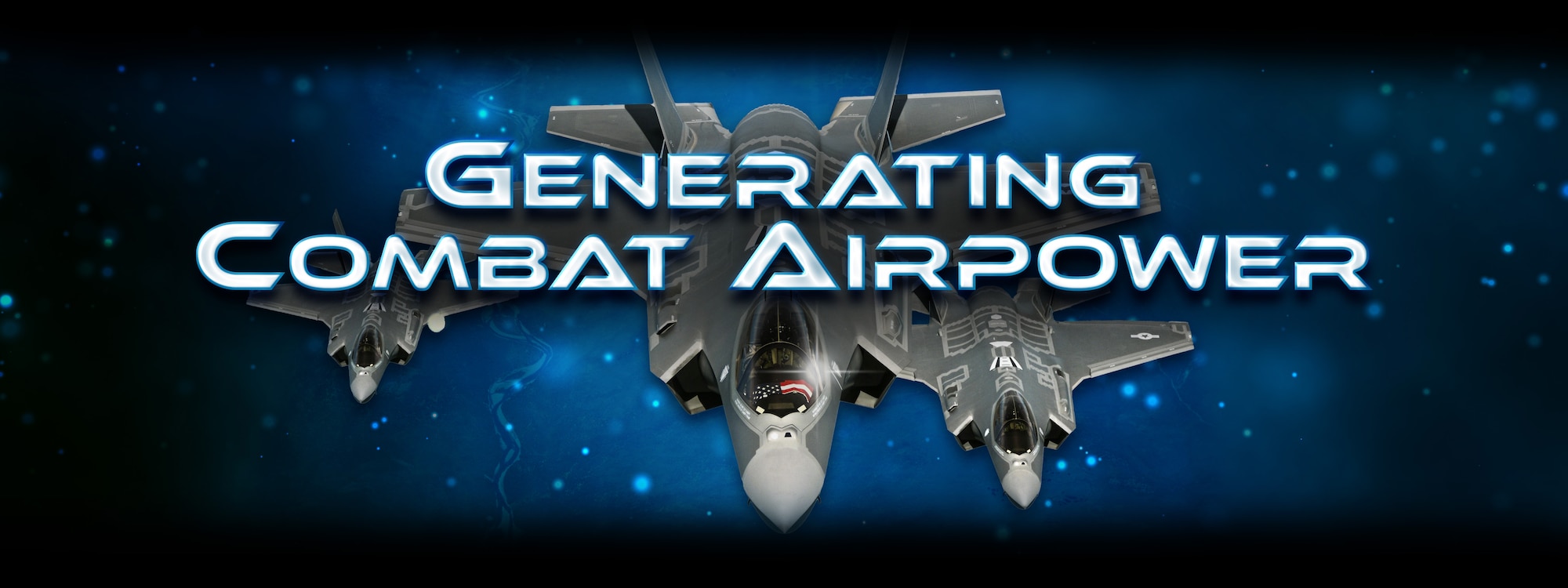 Generating Combat Airpower. Modified illustration by Thomasa Huffstutler. Images: F35 fighter planes U.S. Air Force photo by Staff Sgt. Madelyn Brown. Glitter stock background © k_e_n/stock.adobe.com [image is not public domain].