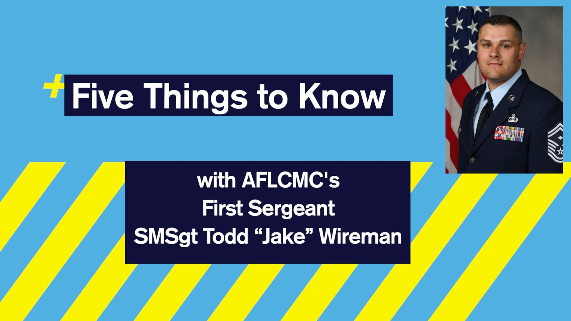 A graphic for a discussion with AFLCMC's First Sergeant. There is also an official photo of the First Sergeant.