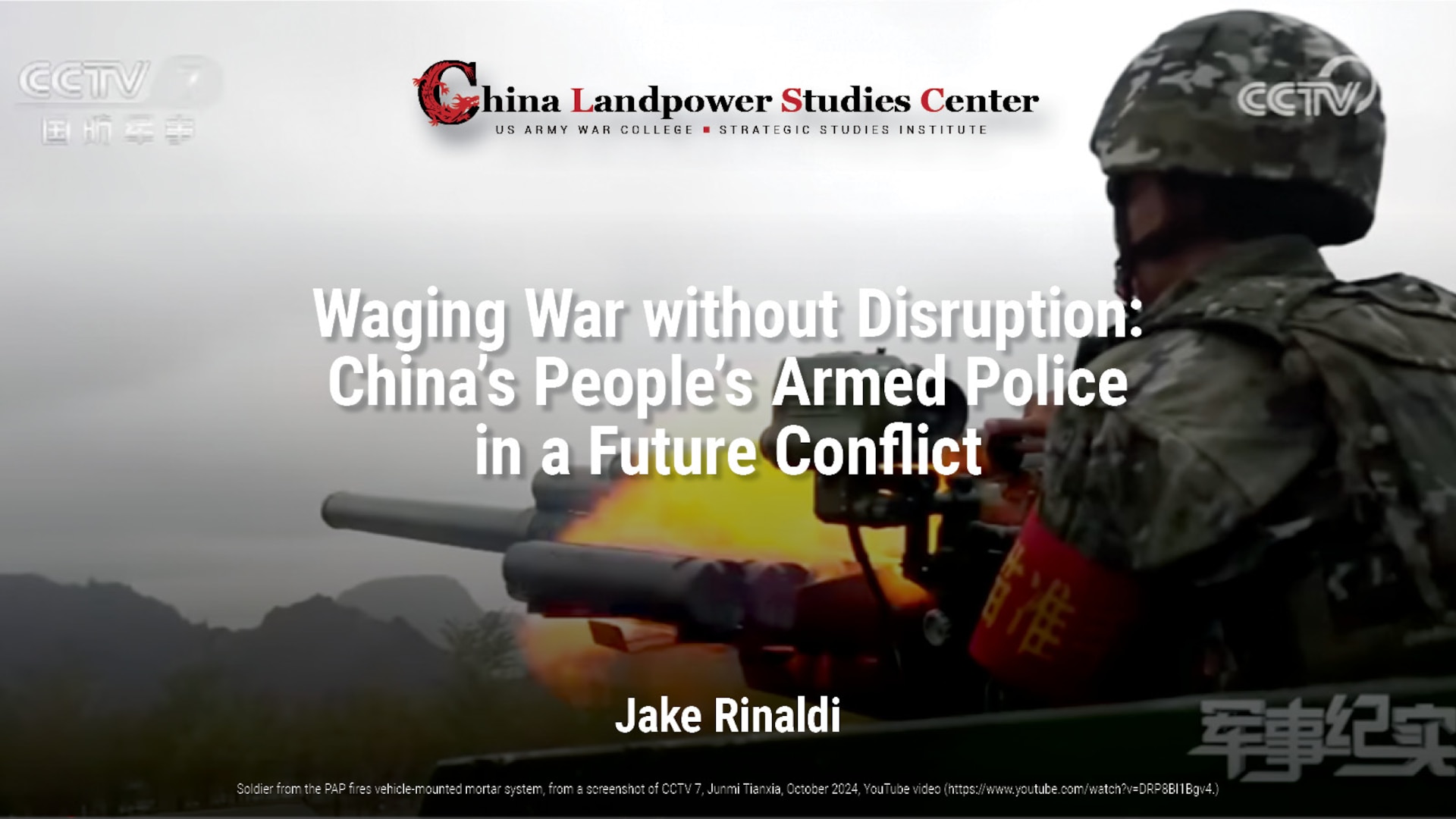 Waging War without Disruption: China’s People’s Armed Police in a Future Conflict  | Jake Rinaldi