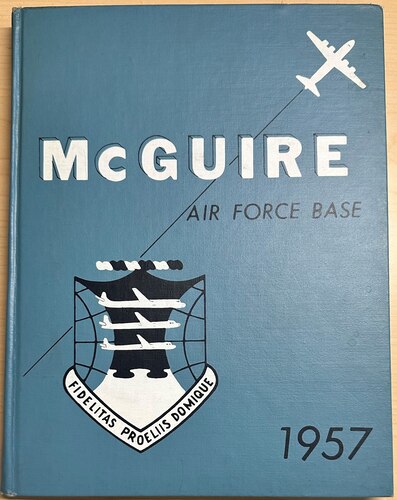 Cover of McGuire Air Force Base 1957, a yearbook provided to members of the 1611th Air Transport Wing. (Courtesy of the 87th Air Base Wing archives)