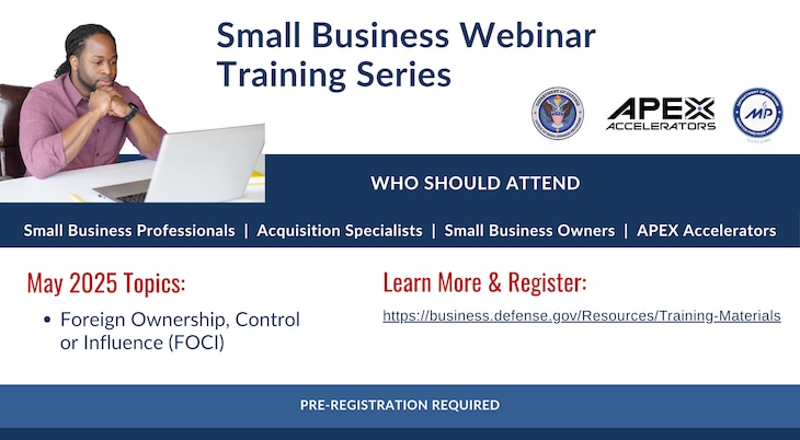 The DoD Office of Small Business Programs is hosting a training series. View the May schedule.