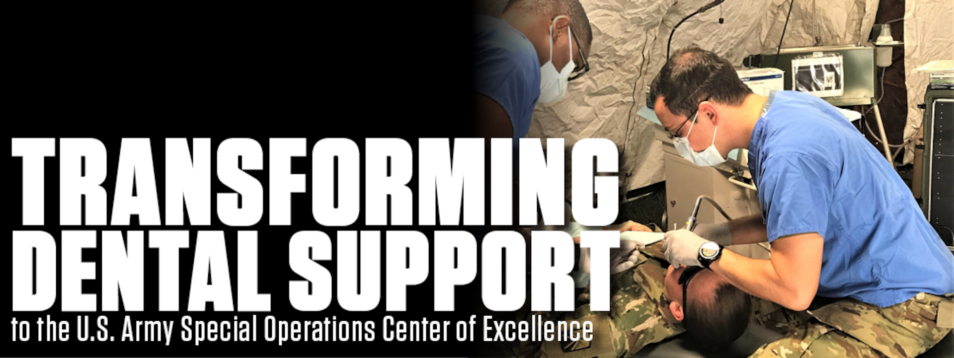 Transforming Dental Support to the U.S. Army Special Operations Center of Excellence banner