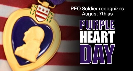 PEO Soldier recognizes August 7th as Purple Heart Day
