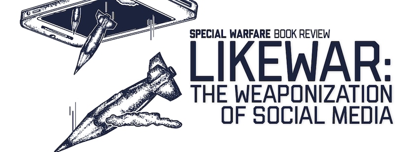 LikeWar: The Weaponization of Social Media book review banner
