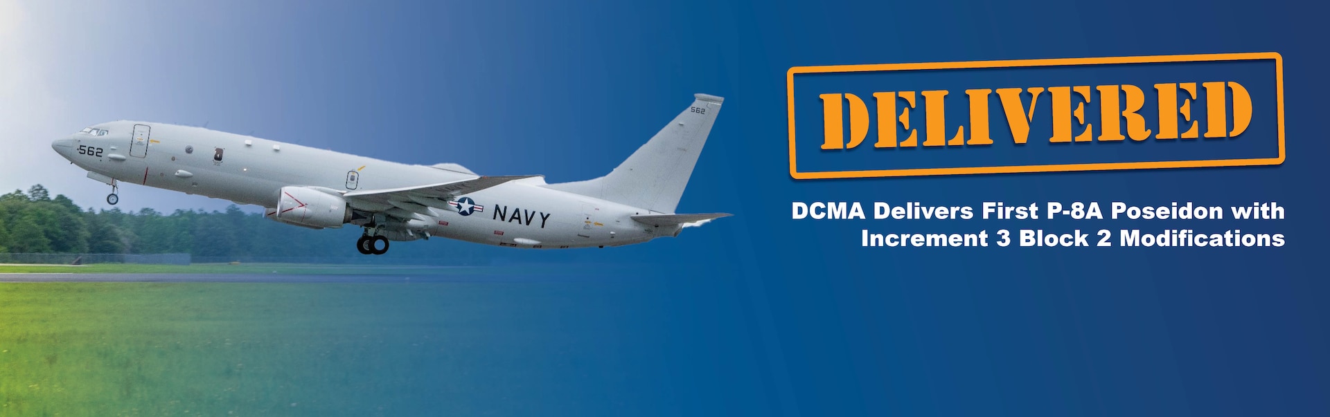 Photo of aircraft above DELIVERED stamp and text under reads: "DCMA delivers first P-8A Poseidon with Increment 3 Block 2 Modifications
