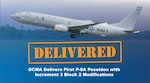 Photo of aircraft above DELIVERED stamp and text under reads: "DCMA delivers first P-8A Poseidon with Increment 3 Block 2 Modifications