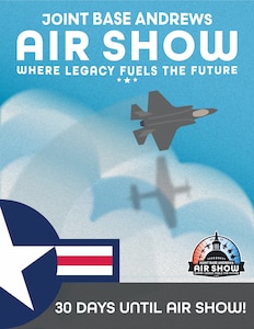 This graphic announces 30 days until the 2025 Joint Base Andrews Air Show, created at Joint Base Andrews, Md., Aug. 13, 2025.