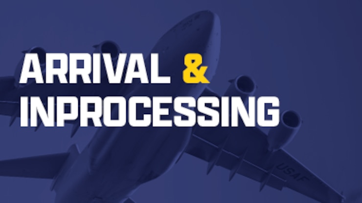 Arrival & In-Processing