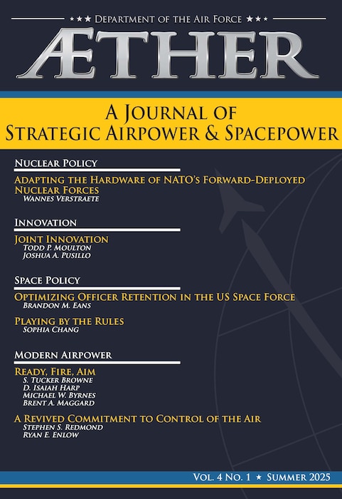 Aether, Journal, Spacepower, Airpower, USAF, United States Air Force, Articles, Strategy, Defense, Security, Drones,