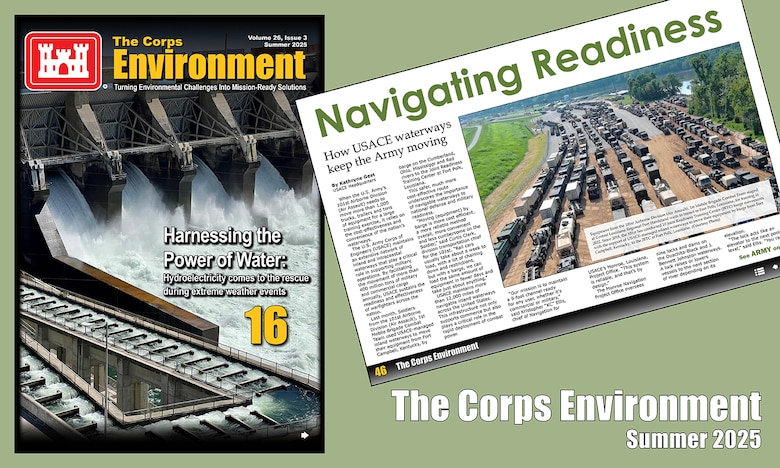 This edition features ongoing projects and initiatives from across the Army environmental community that are leveraging environmental stewardship as a force multiplier — enhancing military readiness, strengthening strategic partnerships and supporting community well-being.