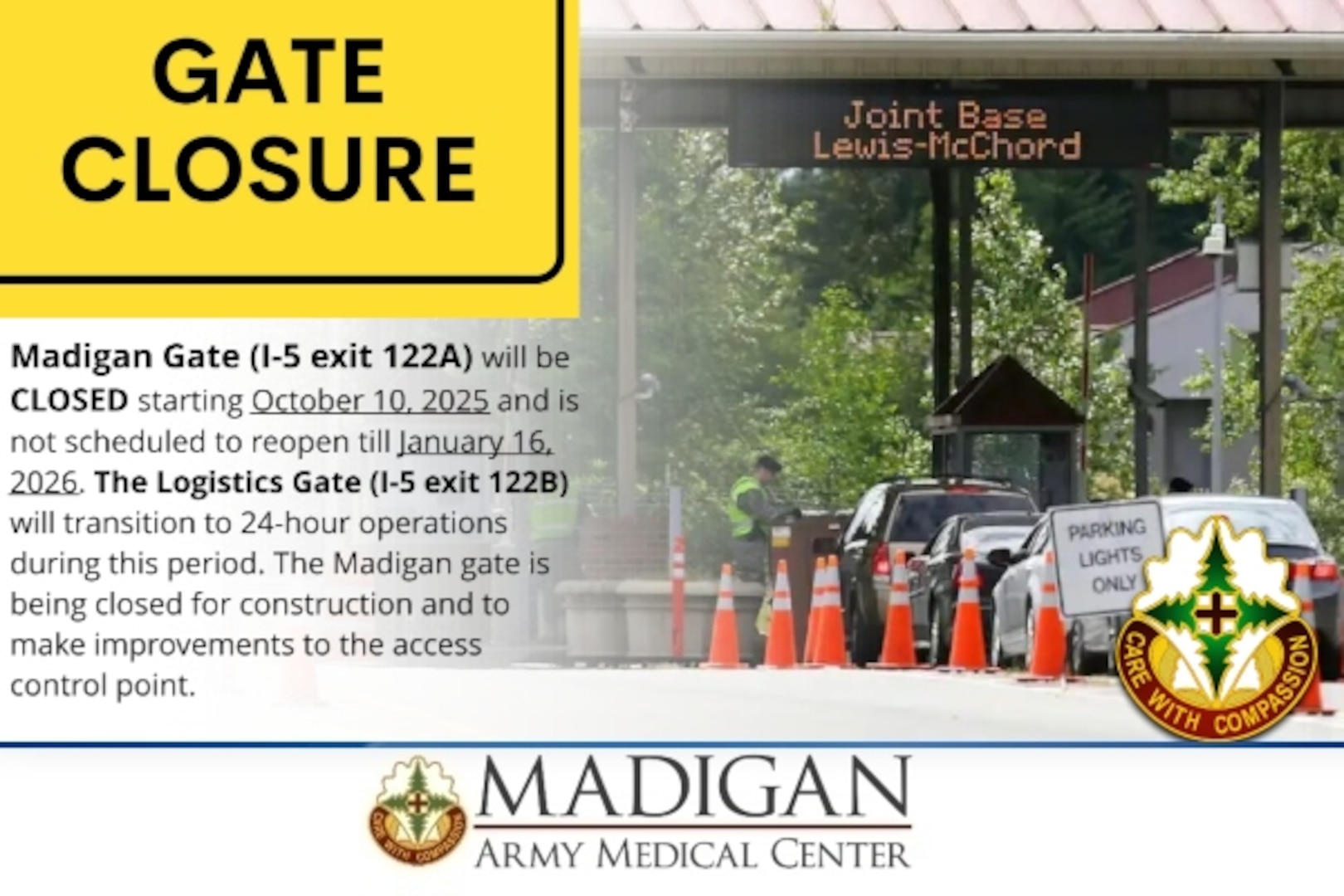 Madigan Gate (Exit 122A) CLOSED OCT 10 - JAN 16 2026