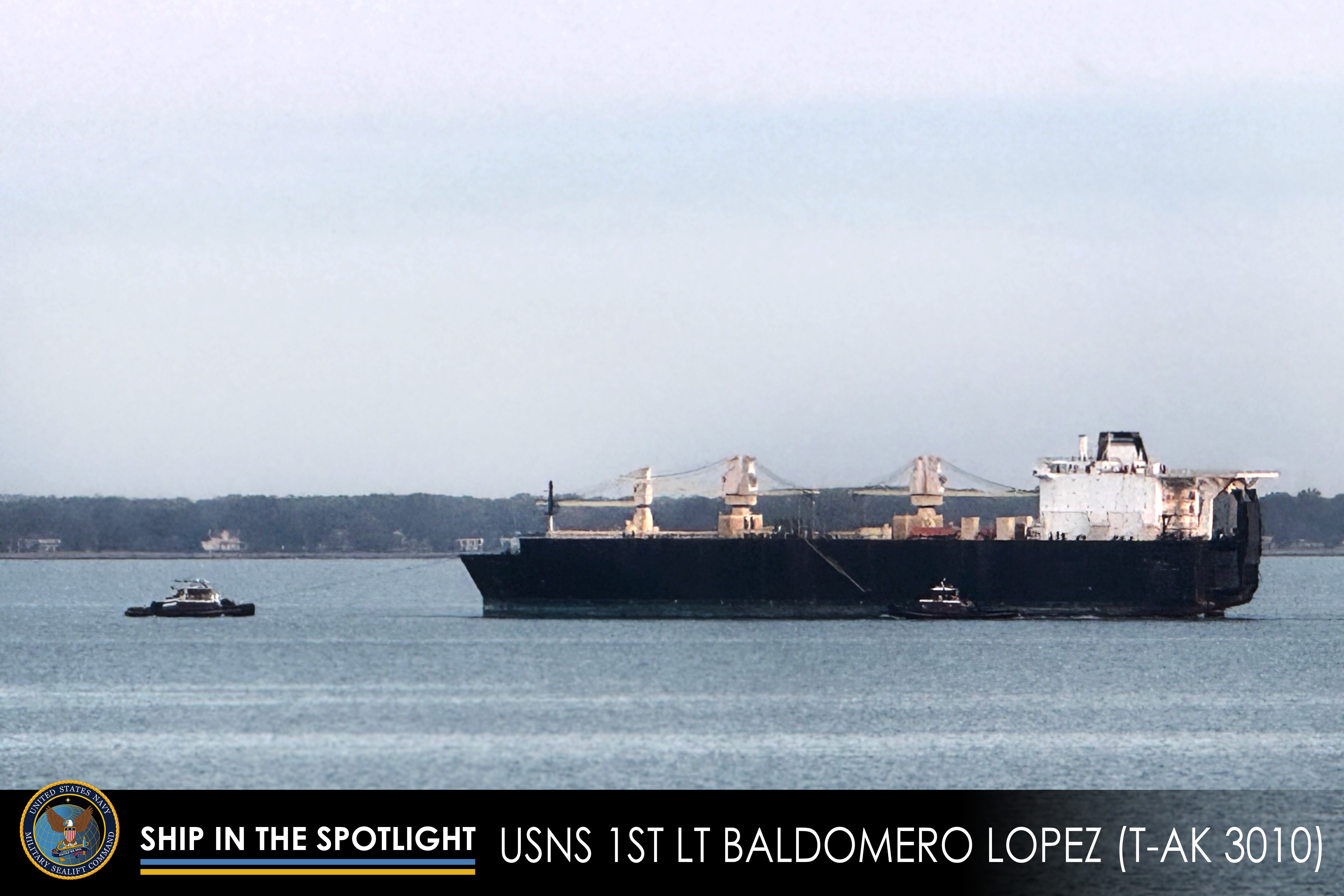 Ship in the Spotlight: USNS 1st LT Baldomero Lopez