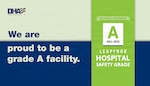 DHA logo. Text reads: "We are proud to be a grade A facility. Fall 2025: Leapfrog Hospital Safety Grade: A."