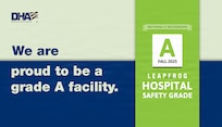 DHA logo. Text reads: "We are proud to be a grade A facility. Fall 2025: Leapfrog Hospital Safety Grade: A."