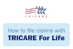 TRICARE logo; How to file claims with TRICARE for Life