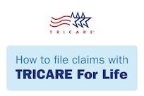 TRICARE logo; How to file claims with TRICARE for Life