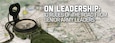 Banner image for On Leadership: 10 Rules of the Road from Senior Army Leaders. (U.S. Army National Guard photo by Spc. Aliyah Vivier)