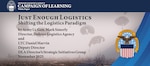 Several parachuters descend with text overlay saying "Just Enough Logistics: Shifting the Logistics Paradigm," by Army Lt. Gen. Mark Simerly and LTC Daniel Marvin