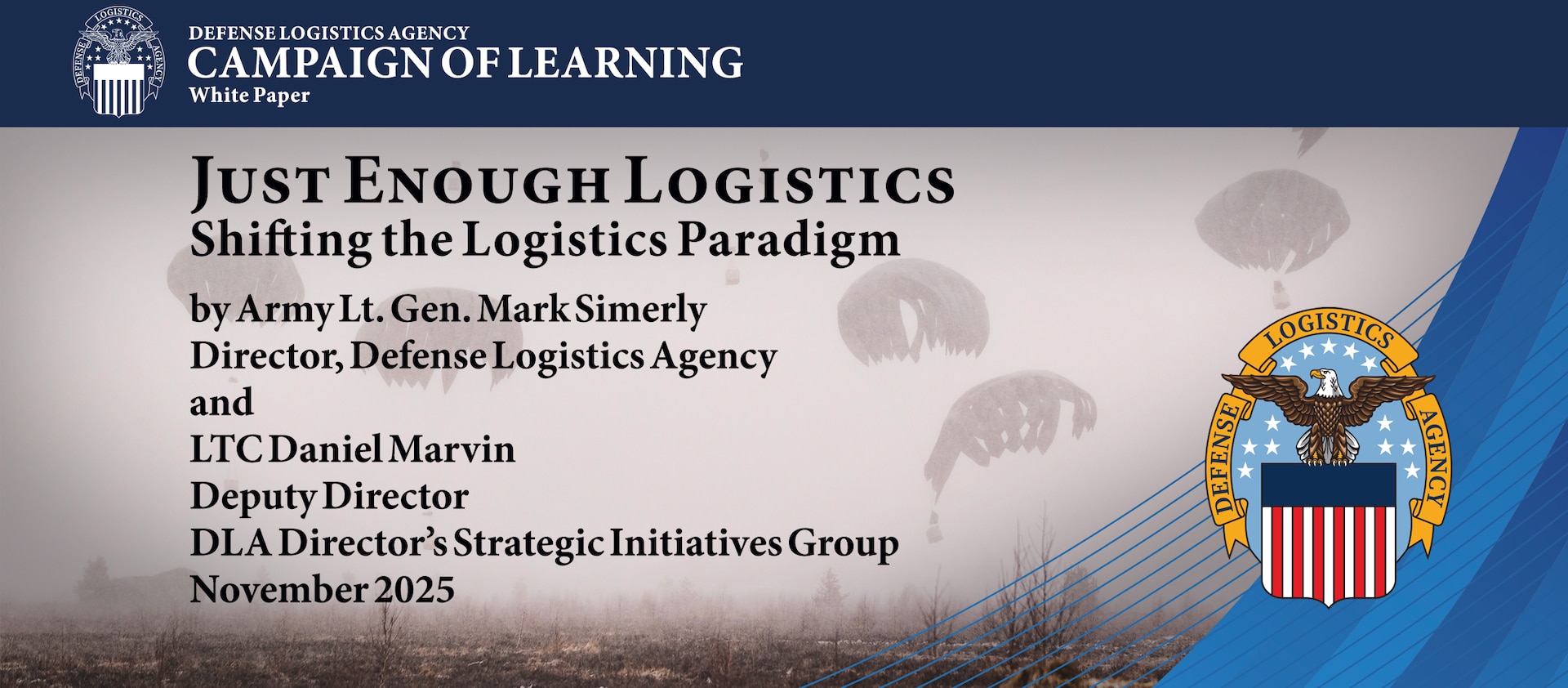 Several parachuters descend with text overlay saying "Just Enough Logistics: Shifting the Logistics Paradigm," by Army Lt. Gen. Mark Simerly and LTC Daniel Marvin