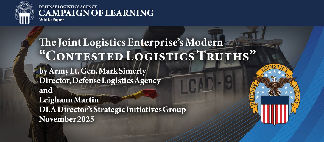 A signaler coordinates a navy craft launch with text overlaid saying “The Joint Logistics Enterprise’s Modern Contested Logistics Truths,” by Army Lt. Gen. Mark Simerly and Leighann Martin