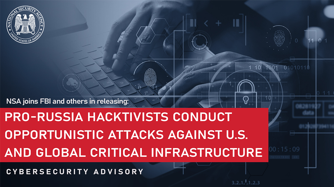 NSA, FBI, and Others Call Out Pro-Russia Hacktivist Groups Targeting ...