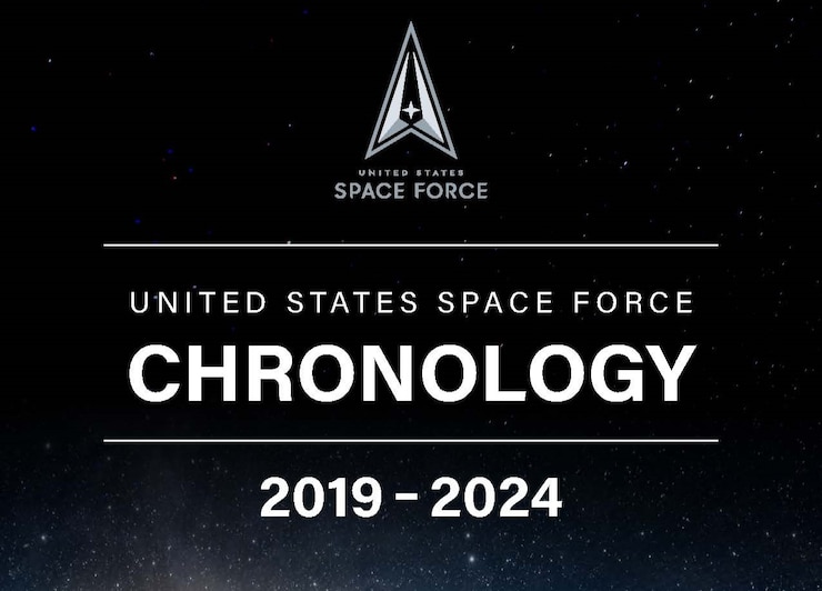 Image of space with the Space Force logo and the words 'United States Space Force Chronology 2019-2024' imposed on top of the image.