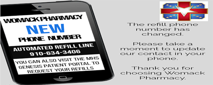 WAMC Pharmacy refill phone number has changed. Please take a moment to update our contact in your phone. You can also visit the MHS Genesis Patient Portal to request your refills.