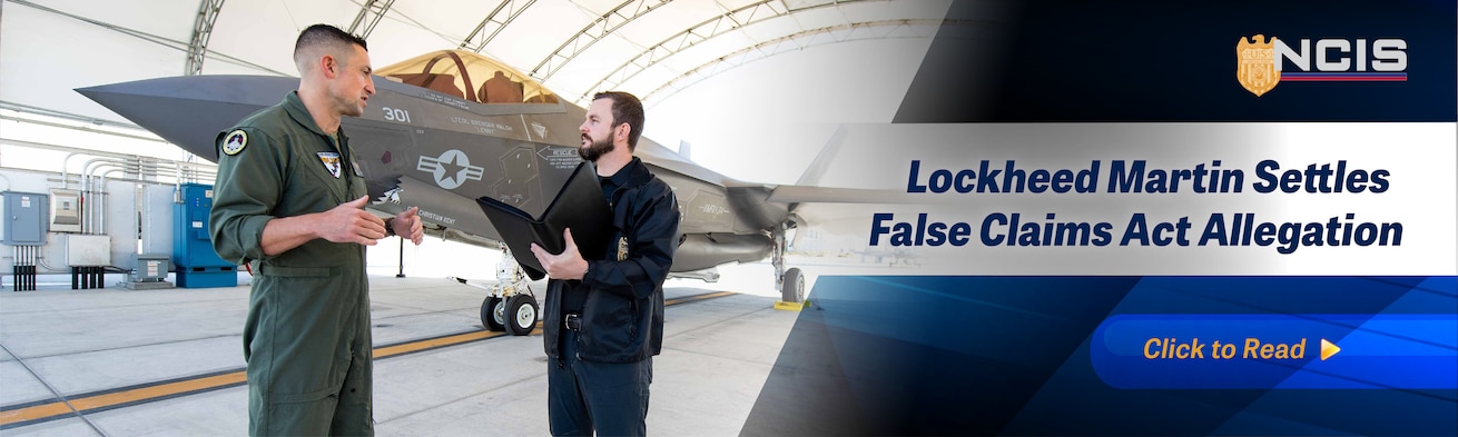 External website banner featuring----MIRAMAR, Calif. (Oct. 19, 2021) - An Naval Criminal Investigative Service (NCIS) Special Agent speaks with a United States Marine Corps pilot in front of a Lockheed Martin F-35 Lightning II aboard Marine Corps Air Station Miramar. (Photo by NCIS Public Affairs Specialist Ed Buice)