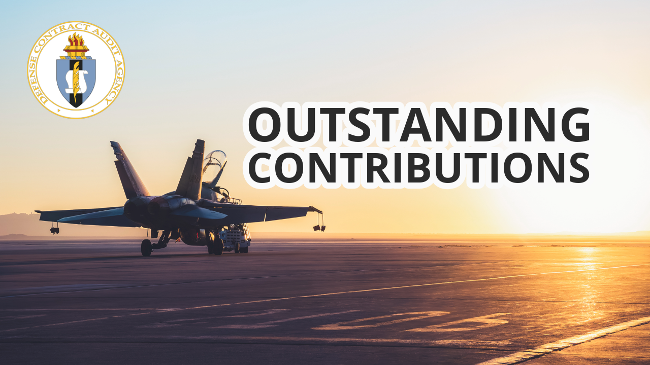 The Defense Contract Management Agency expresses appreciation for DCAA ...